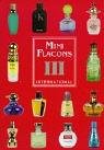 'Mini Flacons International, Bd.3' , komplett farbig: Sammlerkatalog für Parfumminiaturen