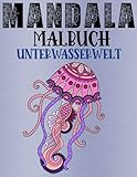 Mandala Malbuch Unterwasserwelt Tiermandalas Tiermalbuch Kindermalbuch Ausmalbuch Tiere für Kinder und Erwachsene: A4 Format 28 Motive einseitig bedruckt 56 Seiten