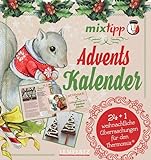 mixtipp: Adventskalender: 24 +1 weihnachtliche Überraschungen für den Thermomix (Kochen mit dem Thermomix®)